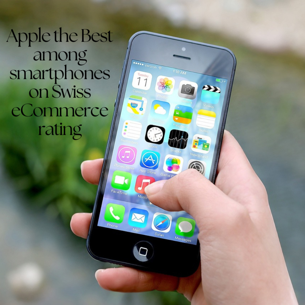 Apple the Best among smartphones on Swiss eCommerce rating