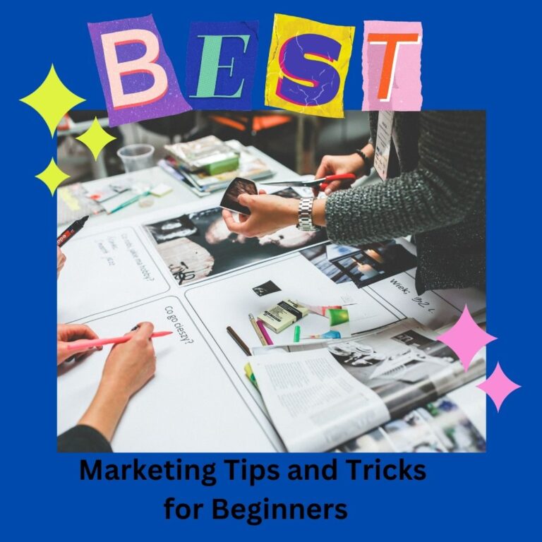 The Best Marketing Tips and Tricks for Beginners
