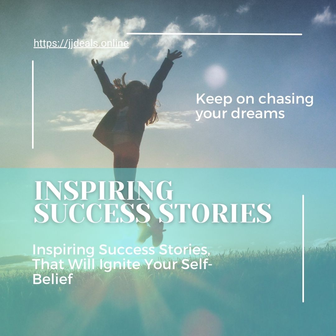 Inspiring Success Stories