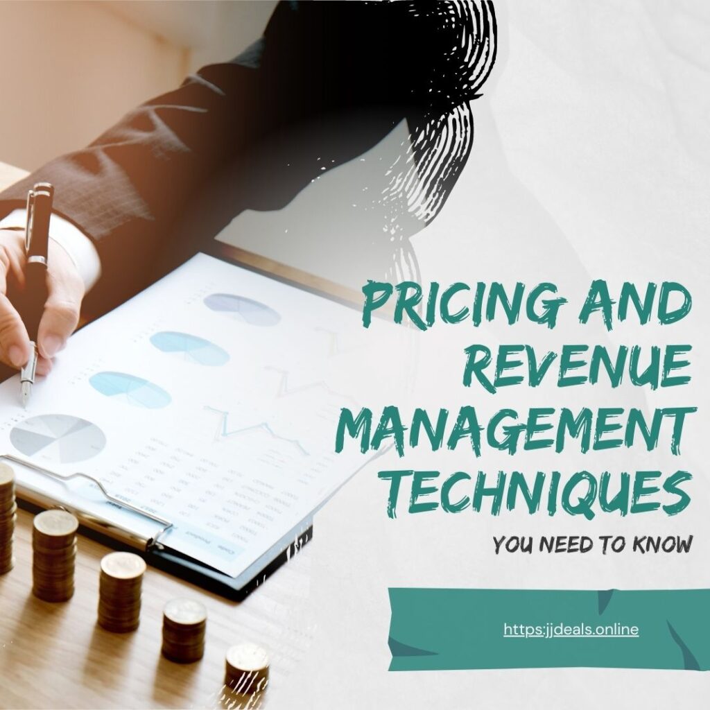 Pricing and Revenue Management Techniques