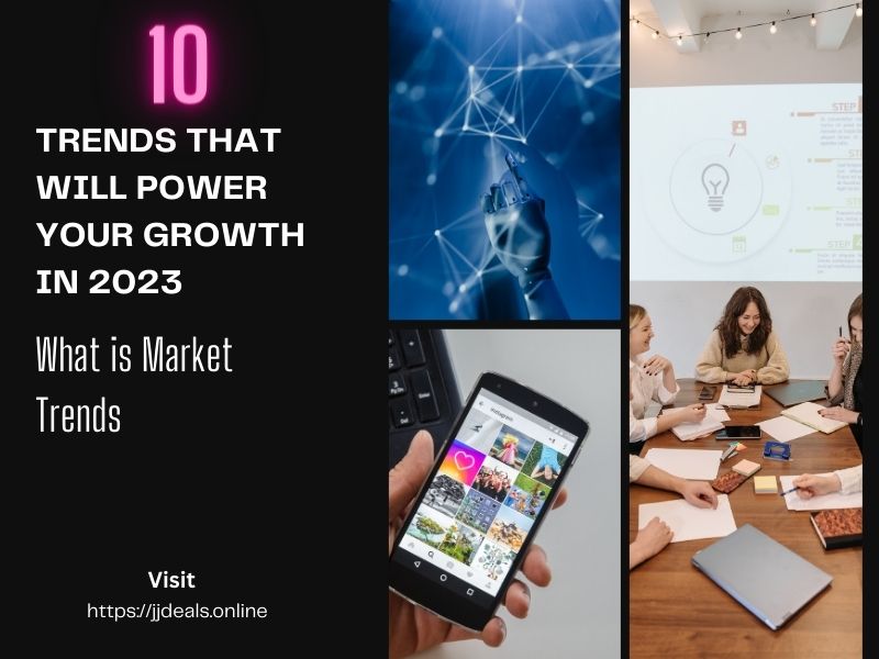 10 Trends That Will Power Your Growth in 2023