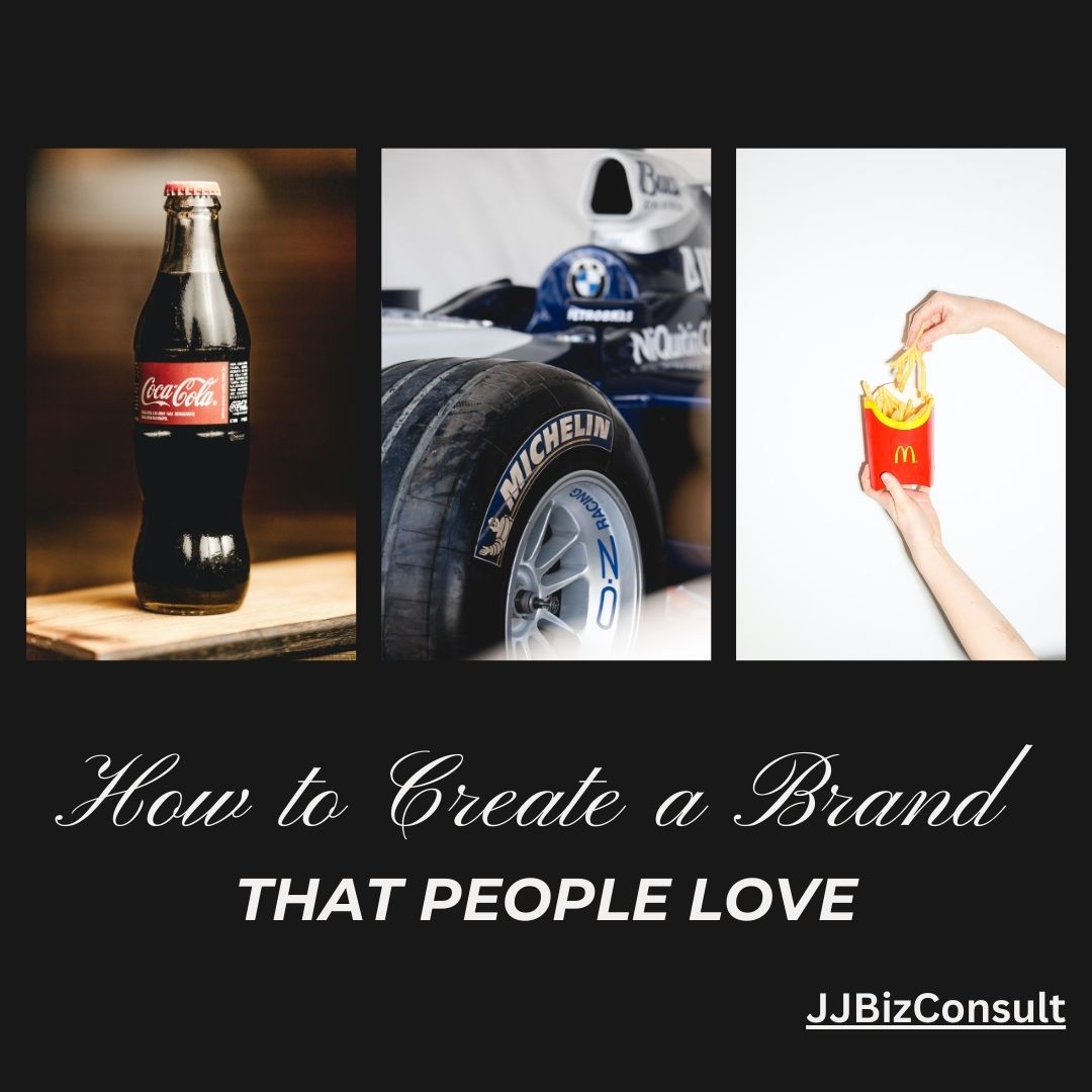 How to Create a Brand That People Love