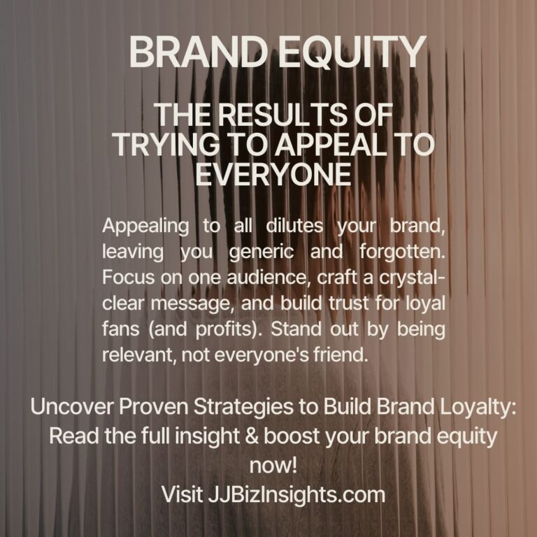 Brand Equity & The Results of Trying to Appeal to Everyone