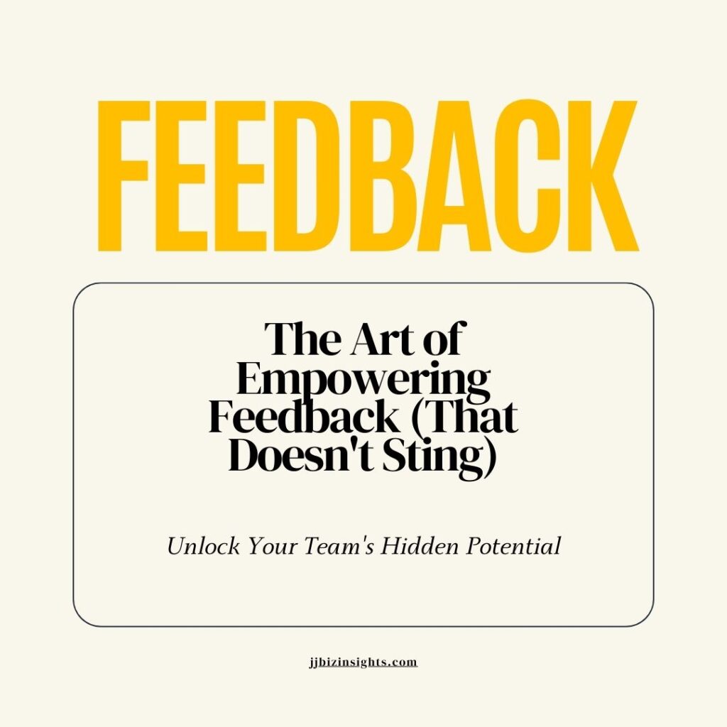 The Art of Empowering Feedback