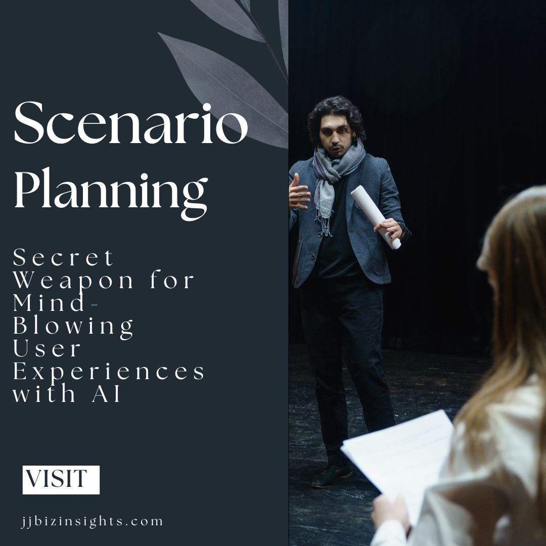 Scenario Planning: Secret Weapon for Mind-Blowing User Experiences with AI