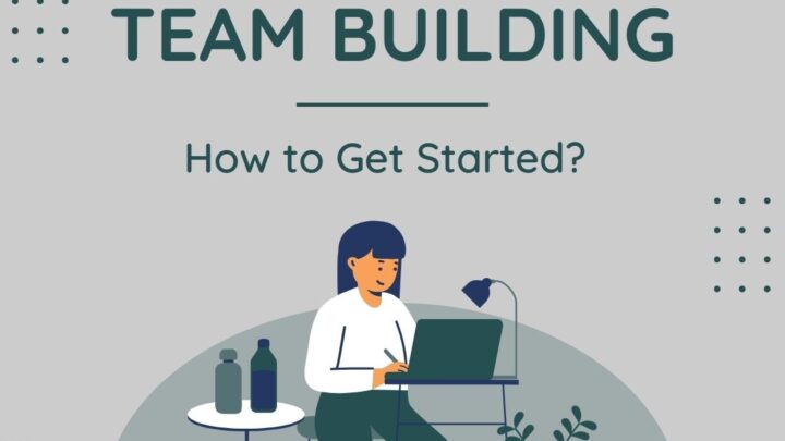 Virtual Team Building: How to Get Started?