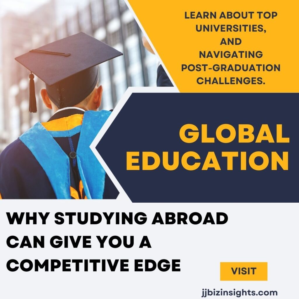 Global Education: Why Studying Abroad Can Give You a Competitive Edge