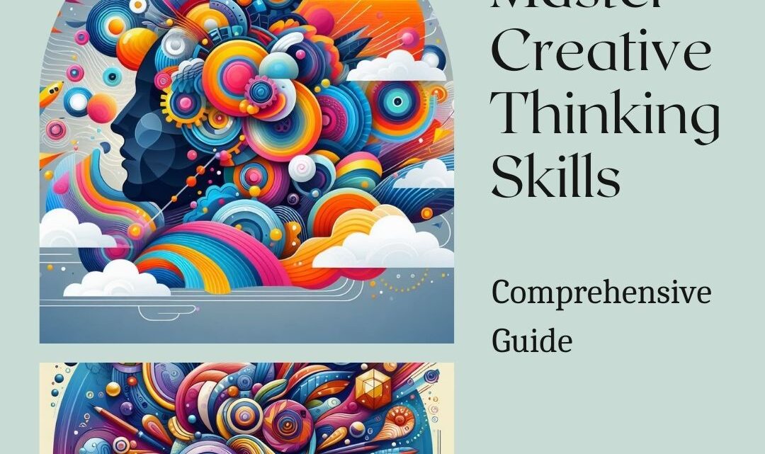 Master Creative Thinking Skills